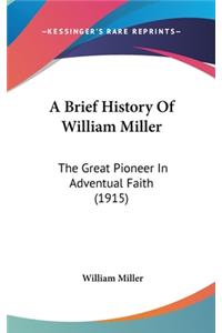 A Brief History Of William Miller