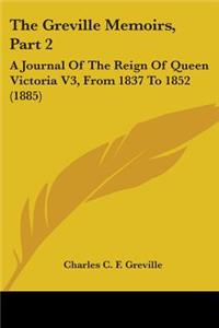 The Greville Memoirs, Part 2