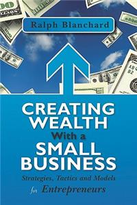 Creating Wealth with a Small Business