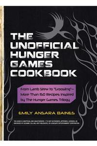 The Unofficial Hunger Games Cookbook