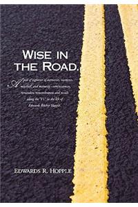 Wise In The Road...