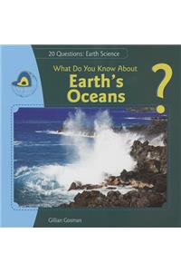 What Do You Know about Earth's Oceans?