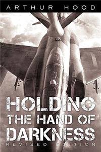 Holding the Hand of Darkness
