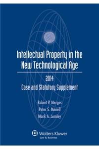 Intellectual Property New Technological Age 2014 Case & Stat Supp