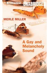 Gay and Melancholy Sound