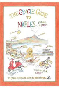 The Gracie Guide to Naples