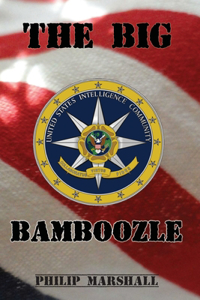 The Big Bamboozle: 9/11 and the War on Terror