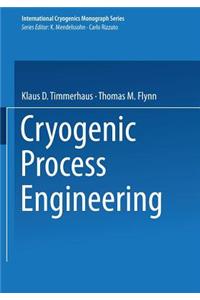 Cryogenic Process Engineering