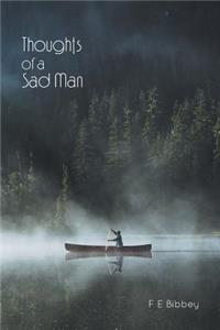Thoughts of a Sad Man