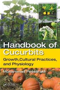 Handbook of Cucurbits