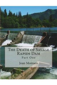 Death of Savage Rapids Dam - Part One