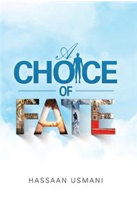 Choice of Fate