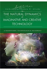 Natural Dynamic of Imaginative and Creative Technology