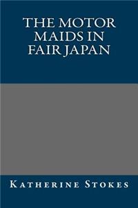 The Motor Maids in Fair Japan