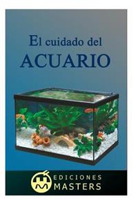 El Cuidado del Acuario