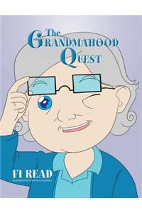 The Grandmahood Quest