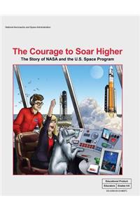 The Courage to Soar Higher