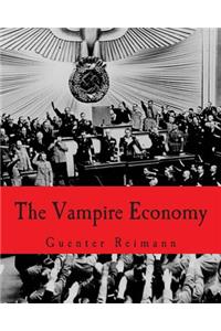 The Vampire Economy (Large Print Edition)