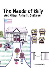 The Needs of Billy and Other Autistic Children