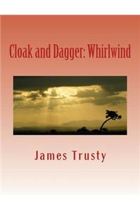 Cloak and Dagger: Whirlwind