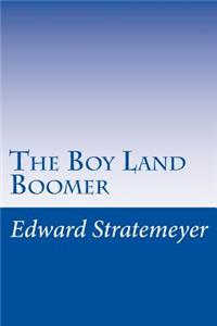 Boy Land Boomer