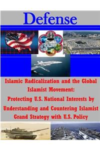 Islamic Radicalization and the Global Islamist Movement