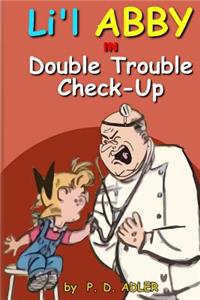 Double Trouble Checkup