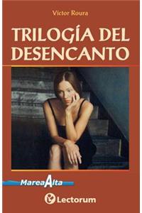 Trilogia del desencanto