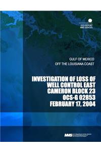 Investigation of Loss of Well Control East Cameron Block 23 OCS-G 02853