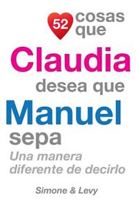52 Cosas Que Claudia Desea Que Manuel Sepa