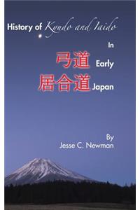History of Kyudo and Iaido In Early Japan