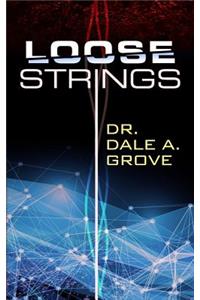 Loose Strings