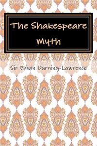 The Shakespeare Myth