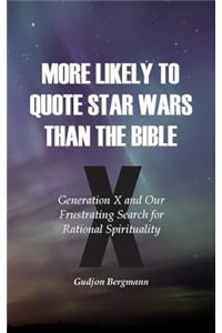 More Likely to Quote Star Wars than the Bible