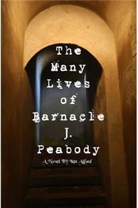 The Many Lives of Barnacle J. Peabody