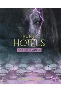 Haunted Hotels Around the World