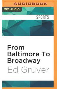 From Baltimore to Broadway