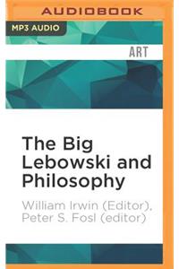 Big Lebowski and Philosophy