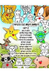 Conozca a sus amigos animales libro 2 para los niños DE MÚLTIPLES FINES Libro de actividades Aprendizaje de idiomas Conecta con la naturaleza Aprende a dibujar Aprende a Delinear Aprende a añadir color Recorte las imágenes Aprende a decorar