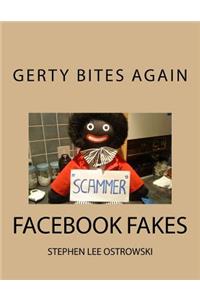 Gerty Bites Again (Facebook Fakes)