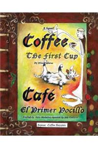 Coffee The First Cup
