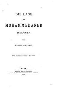Die Lage der Mohammedaner in Bosnien