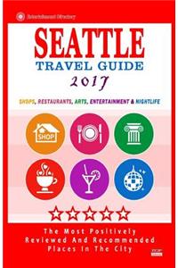 Seattle Travel Guide 2017