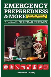 EMERGENCY PREPAREDNESS & More A MANUAL ON FOOD STORAGE AND SURVIVAL