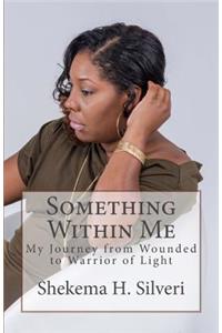 Something Within Me