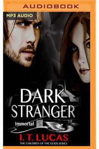 Dark Stranger Immortal