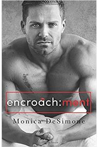 Encroachment: Volume 2 (Coachs Shadow Trilogy)