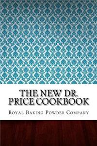 The New Dr. Price Cookbook