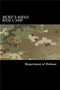 MCRP 3-40d.13 Base Camp
