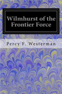 Wilmhurst of the Frontier Force